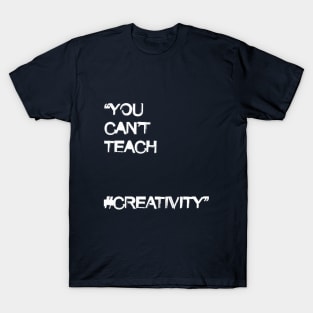 creativity T-Shirt